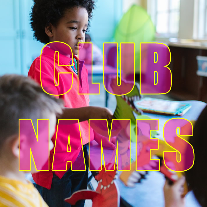 120 Cool Club Names Ideas