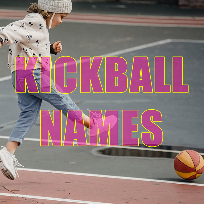 Kickball Team Names    